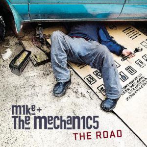Mike & The Mechanics The Road, 2011