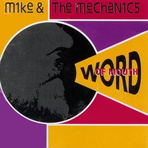 Mike & The Mechanics Word of Mouth, 1991