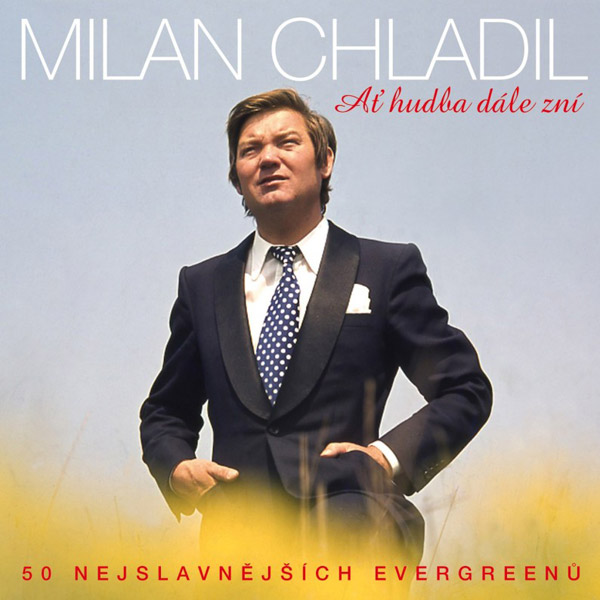 Album Milan Chladil - Ať hudba dále zní