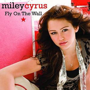 Miley Cyrus Fly On The Wall, 2008