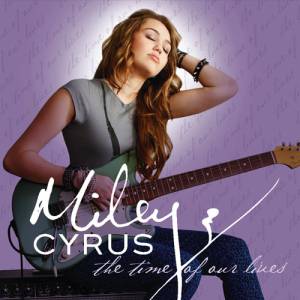 Album Miley Cyrus - The Time of Our Lives