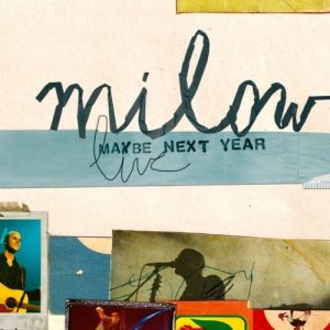 Album Milow - Maybe Next Year