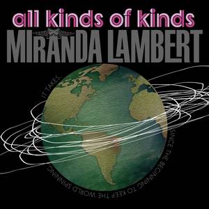 Miranda Lambert All Kinds of Kinds, 2013