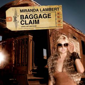 Album Baggage Claim - Miranda Lambert