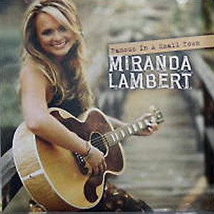 Album Miranda Lambert - Famous in a Small Town