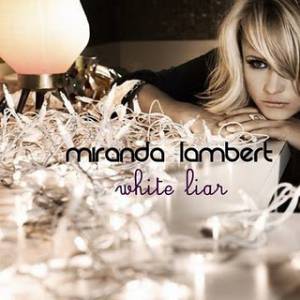 Album Miranda Lambert - White Liar