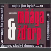 Album Mňága & Žďorp - Nejlíp jim bylo