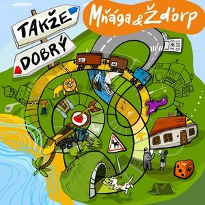 Album Mňága & Žďorp - Takže dobrý