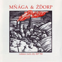 Album Mňága & Žďorp - Valmez rock city