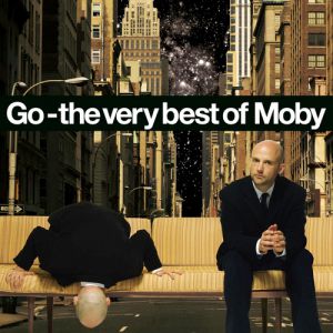 Album Moby - Go – The Very Best of Moby