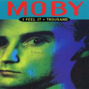 Moby : I Feel It