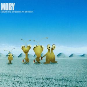 Album Moby - Sunday (The Day Before My Birthday)