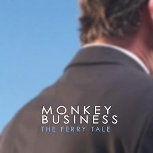 Album The Ferry Tale - Monkey Business