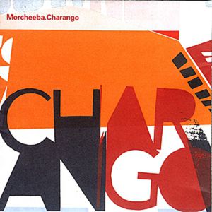 Album Morcheeba - Charango