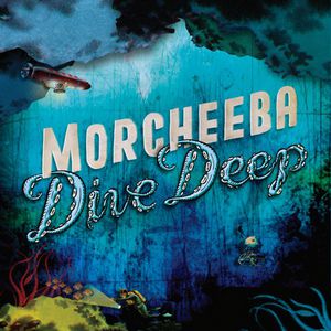 Album Morcheeba - Dive Deep