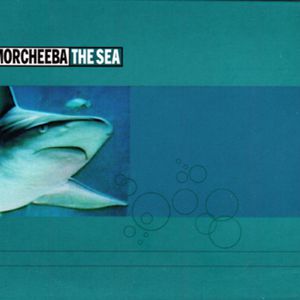 Album Morcheeba - The Sea