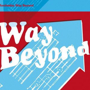 Album Way Beyond - Morcheeba
