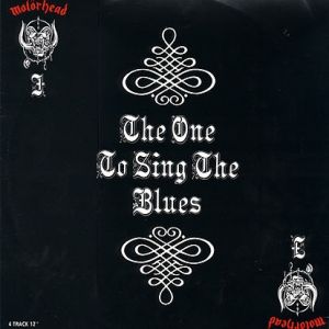 Album Motörhead - The One to Sing the Blues