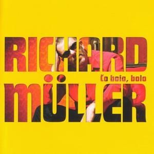 Album Richard Müller - Čo bolo, bolo