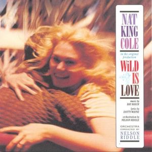 Album Nat King Cole - Wild Is Love