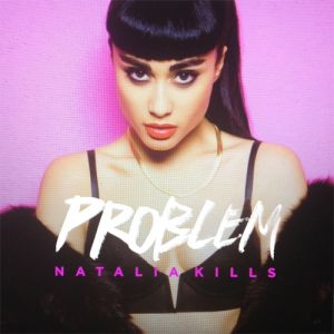 Album Natalia Kills - Problem