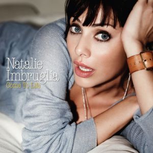 Album Natalie Imbruglia - Come to Life