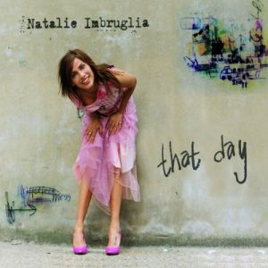 Album Natalie Imbruglia - That Day