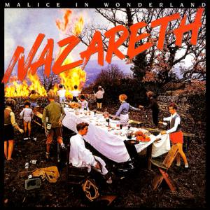 Nazareth : Malice In Wonderland