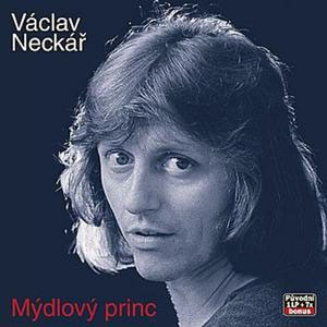 Album Mýdlový princ - Václav Neckář