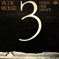 Album Příběhy a balady 3 - Václav Neckář
