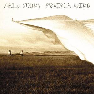 Album Neil Young - Prairie Wind