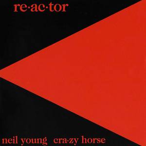Album Re-ac-tor - Neil Young