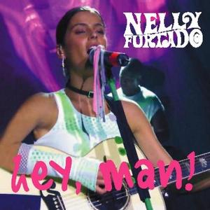 Album Hey, Man! - Nelly Furtado