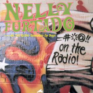 Album Nelly Furtado - ...On the Radio (Remember the Days)