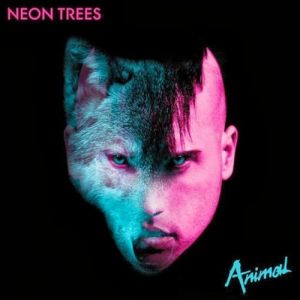 Neon Trees : Animal
