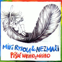 Nezmaři Miky Ryvola a Nezmaři, 2003