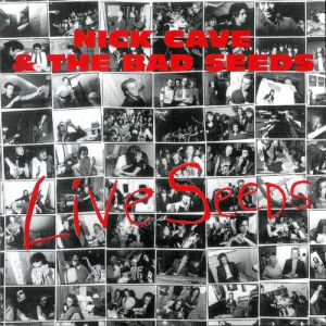 Nick Cave & The Bad Seeds Live Seeds, 1993