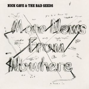 Album Nick Cave & The Bad Seeds - More News From Nowhere