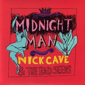 Album Nick Cave & The Bad Seeds - Midnight Man