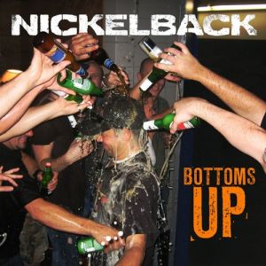 Nickelback Bottoms Up, 2011