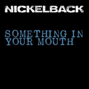 Something in Your Mouth Album 