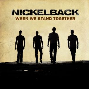 Album Nickelback - When We Stand Together