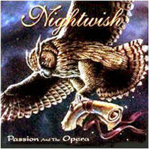 Passion and the Opera - Nightwish