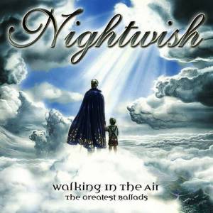 Nightwish : Walking in the Air: The Greatest Ballads