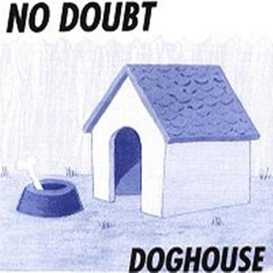 Album No Doubt - Doghouse