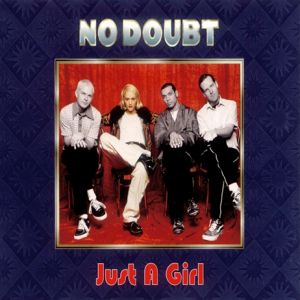 Album Just a Girl - No Doubt