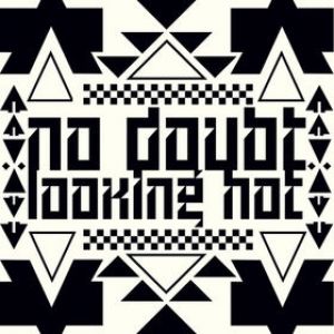 Album No Doubt - Looking Hot