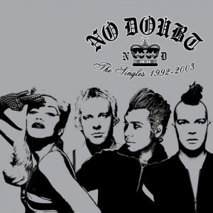 No Doubt The Singles 1992–2003, 2003