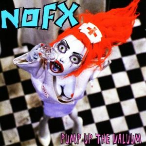 Album NOFX - Pump Up the Valuum