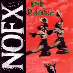 Album Punk in Drublic - NOFX